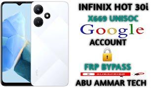 Infinix Hot 30i Frp Bypass, X669 Frp Bypass, X669 Unisoc  Google Account Bypass