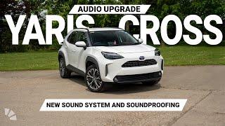 Audio Upgrade & Soundproofing: Toyota Yaris Cross