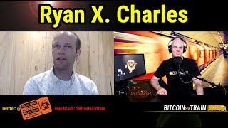 Ryan X Charles on Bitcoin SV, Religious Experiences, Paymail, MoneyButton... and Twitter