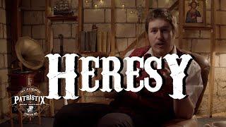 What is a Heresy?