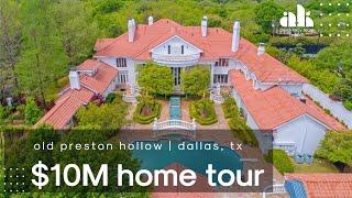 $10M Palace vibes in Old Preston Hollow | Dallas, TX