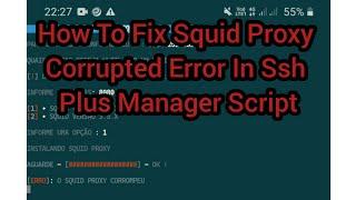 How To Fix Squid Proxy Corrupted Error In Ssh Plus Manager Script