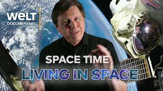 SPACE TIME: How people could live in space - discovering the possibility of the universe