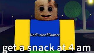 Roblox get a Snack at 4AM is Terrifying..