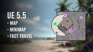 Unreal Engine 5.5 - Map/Minimap/Fast Travel