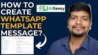 How to Create WhatsApp Template Message? | AiSensy | Bhagatji Technical