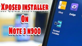 How to install Xposed Installer on Note 3 N900