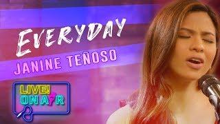 Janine Teñoso — Everyday ( Agot Isidro Cover) | LIVE! On Air