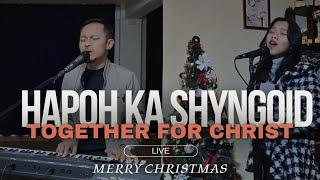 Hapoh Ka Shyngoid_(Away in a Manger)_(LIVE) Together For Christ / Rimeka & Balaphrang