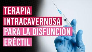 Terapia intracavernosa con Alprostadil | ¿Qué es? ¿Cuándo se usa?