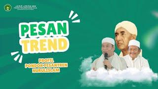 PesanTrend || Profil Pondok Pesantren Nurul Islam Karangcempaka Bluto 2024