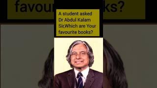 Abdul Kalam Answers|Which are Abdul Kalams Favourite books?