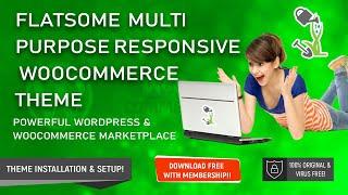 Flatsome | Multi-Purpose Responsive WooCommerce Theme | Step by Step Guide and Installation