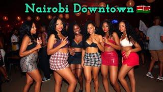 FURIOUS NIGHTLIFE‼️NAIROBI DOWNTOWN TRANSFORMING TO THE CITY THAT NEVER SLEEPS  NAIROBI, KENYA