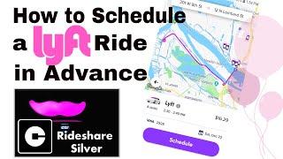 How to Schedule a Lyft Ride in Advance-UPDATED