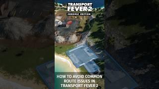 How to avoid common route issues in #transportfever2 #shorts