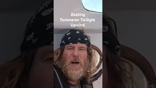 Beating Tentmaran Twilight up wind