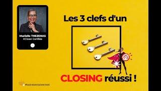 [Astuces #Closing] Les 3 clefs d’un #Closing réussi !