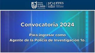 Convocatoria de apertura del curso de formación inicial para Agente de la Policía de Investigación