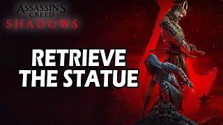 Retrieve the Statue - Stolen Faith - Assassin's Creed Shadows