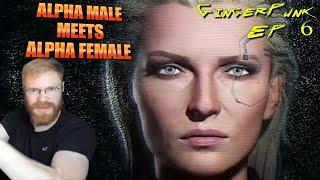 TommyKay plays Cyberpunk 2077 Part 6 - THIS ALPHA FEMALE SHOWS TOMMY WHO THE BOSS IS!