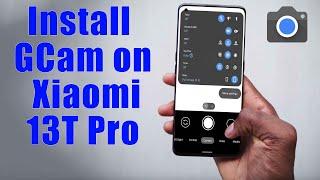 Download GCam 8.5 for Xiaomi 13T Pro (Google Camera APK Port Install)