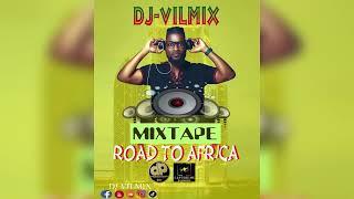 NEW AFROBEATS AMAPIANO HIT MIX ROAD TO AFRICA 2022/2023 DJ VILMIX