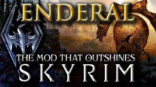 Enderal: The BEST Skyrim Mod You've Never Played