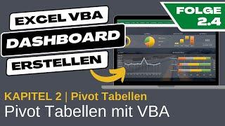 Excel VBA Dashboard erstellen #2.4 Pivot-Tabelle mit Excel VBA erstellen