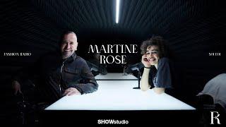 Martine Rose on Raves, Lee Scratch Perry and Rising To The Top - Fashion Radio Podcast Ep 1