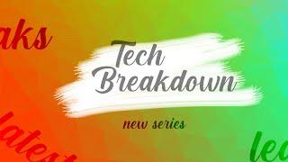 Welcome to the "Tech breakdown"