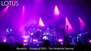 Lotus - You Should Be Dancing - live 10.6.2023 - Biscoland