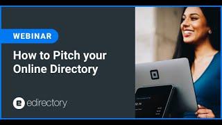 eDirectory Webinar - How to Pitch Your Online Directory