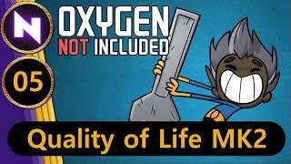 Oxygen Not Included - Quality of Life #5 MORE DUPES TO YELL AT