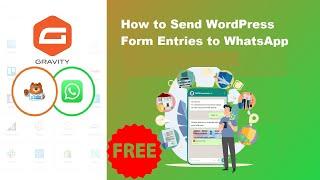 How to Send WordPress Form Entries to WhatsApp for free |WPForms|Gravity Forms