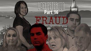 Laci Peterson Part 16 Fraud