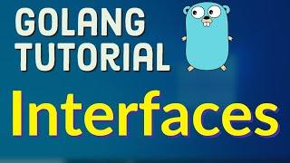 Go Tutorial (Golang) 28 - Interfaces in Golang