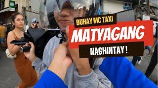 MATYAGANG NAGHINTAY| BUHAY MC TAXI