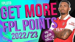 FPL 22/23 | HOW TO GET MORE FPL POINTS  | 10 Fantasy Premier League TIPS 2022/2023