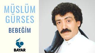 Müslüm Gürses - Bebeğim