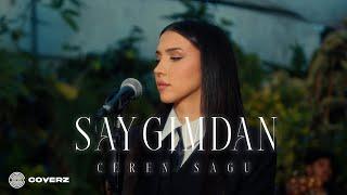 Ceren Sagu - Saygımdan (Bengü Cover)