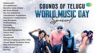 Sounds Of Telugu - Audio Jukebox | World Music Day Special | Kalaavathi, Gundellonaa, Na Roja Nuvve