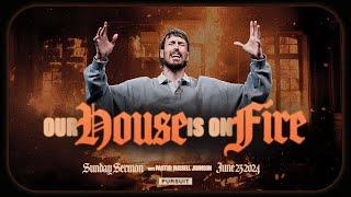 Our House is On Fire | 06.23.24 | Russell Johnson | The Pursuit