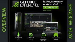 New Nvidia Geforce Experience Beta Overview - New ShadowPlay