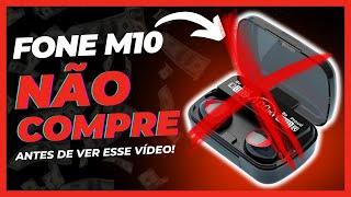  NÃO COMPRE Fone Bluetooth M10 TWS antes de assistir esse vídeo! URGENTE!