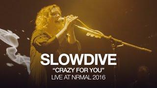 Slowdive perform "Crazy For You" at NRMAL 2016