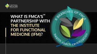 What is FMCA's partnership with The Institute For Functional (IFM)?