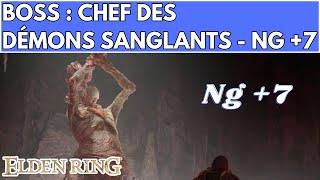 ELDEN RING BOSS : CHEF DES DÉMONS SANGLANTS NG +7 - FULL FIGHT / COMBAT