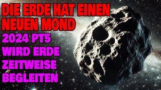 Die Erde hat einen neuen Mond - (2024 PT5) wird Erde zeitweise begleiten