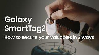 Galaxy SmartTag2: How to secure your valuables in 3 ways | Samsung